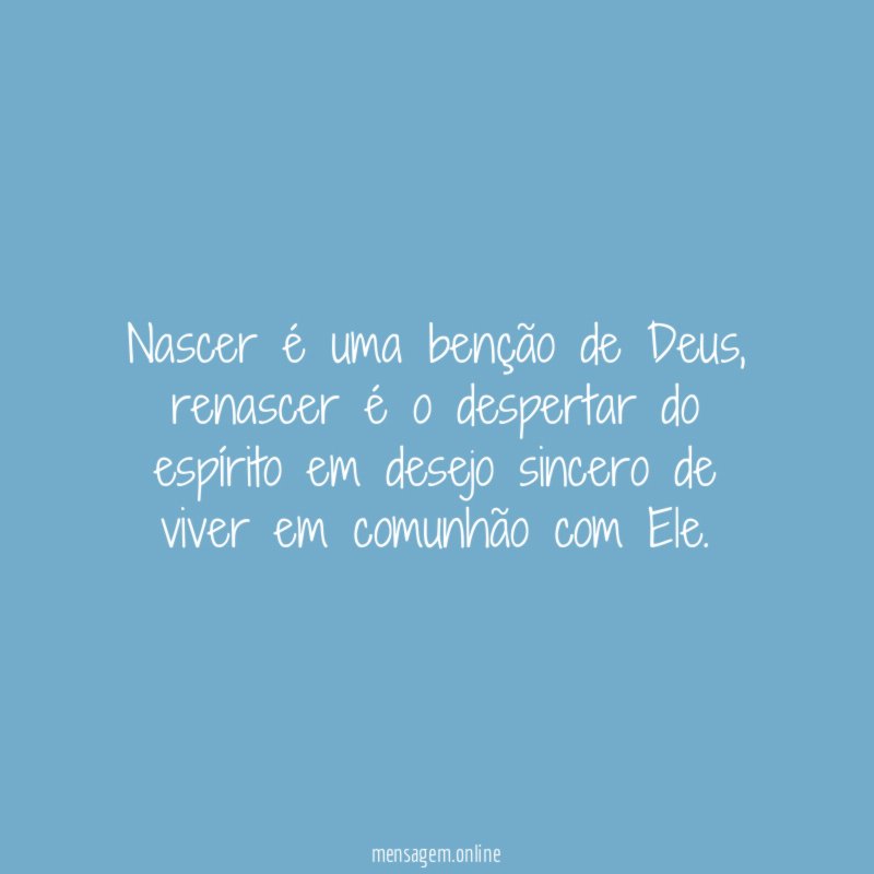 Nascer é uma benção de Deus