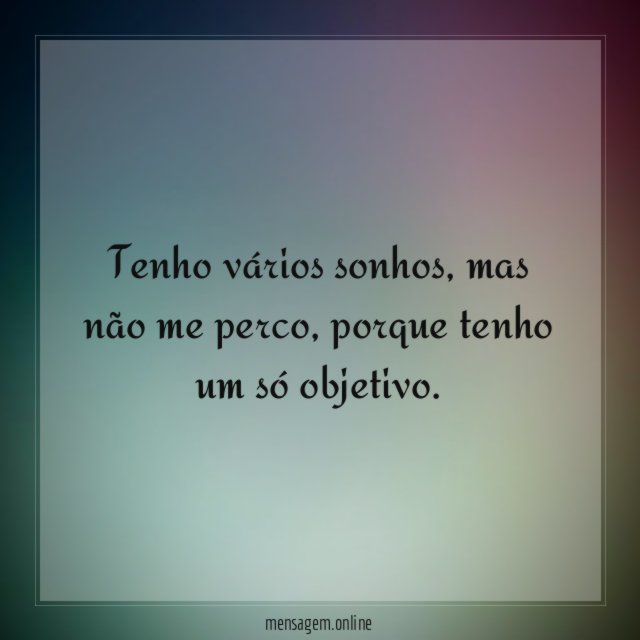Tenho vários sonhos