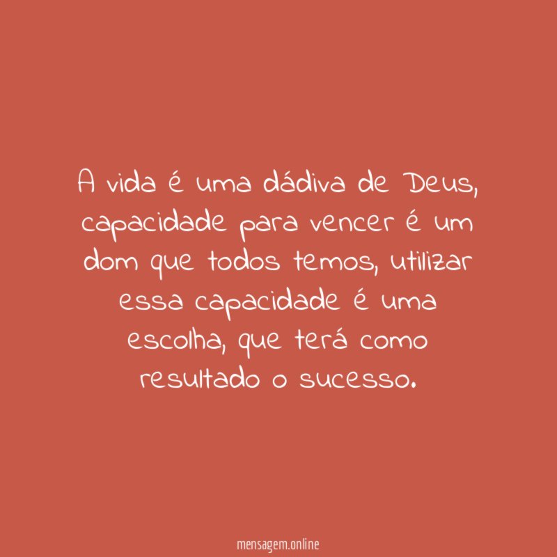 A vida é uma dádiva de Deus