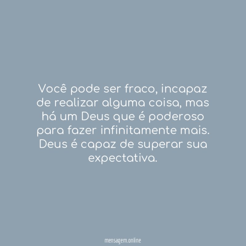 Você pode ser fraco