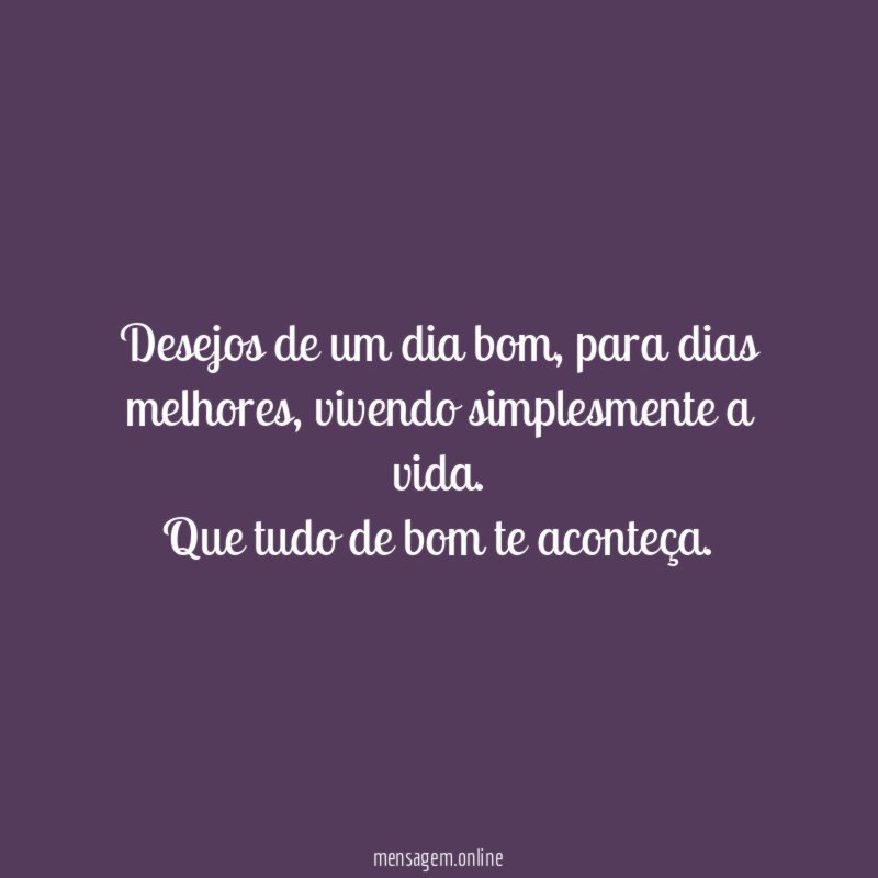 Desejos de um dia bom