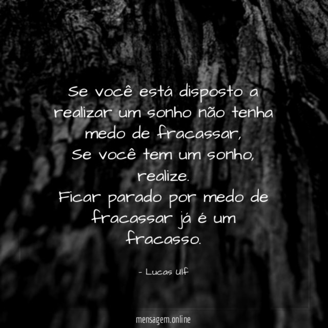 Se você está disposto a realizar um sonho
