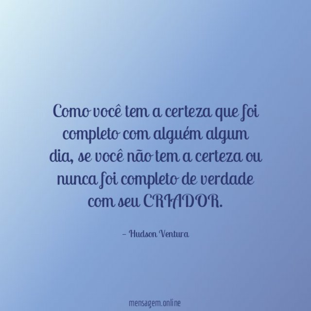 Como você tem a certeza que foi completo
