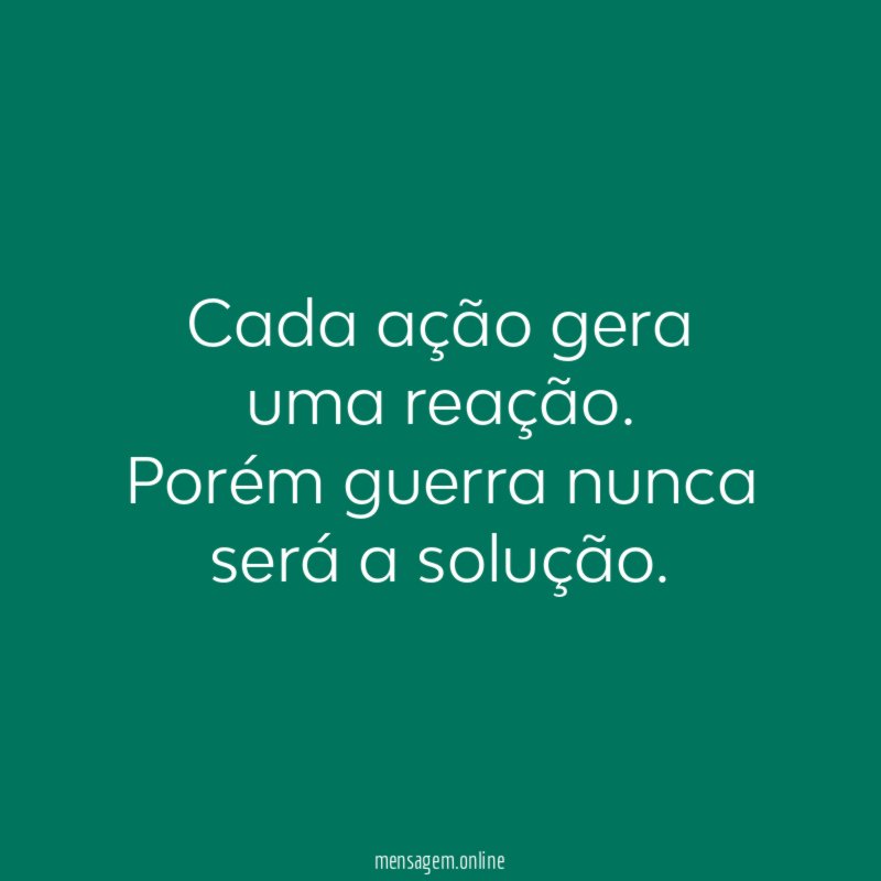 Cada ação gera uma reação