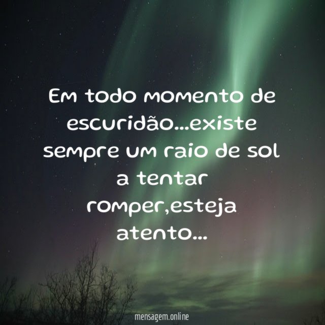 Em todo momento de escuridão