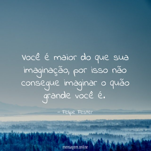 Você é maior do que sua imaginação
