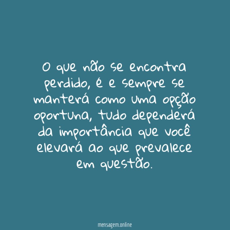 O que não se encontra perdido