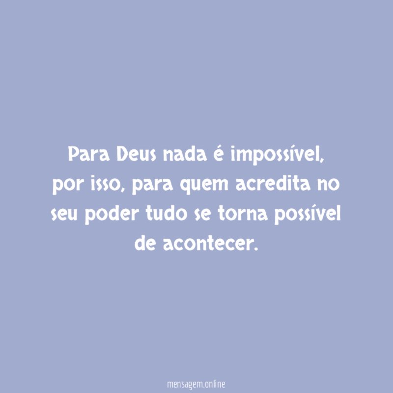 Para Deus nada é impossível