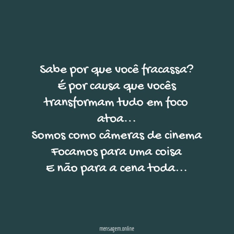 Sabe por que você fracassa