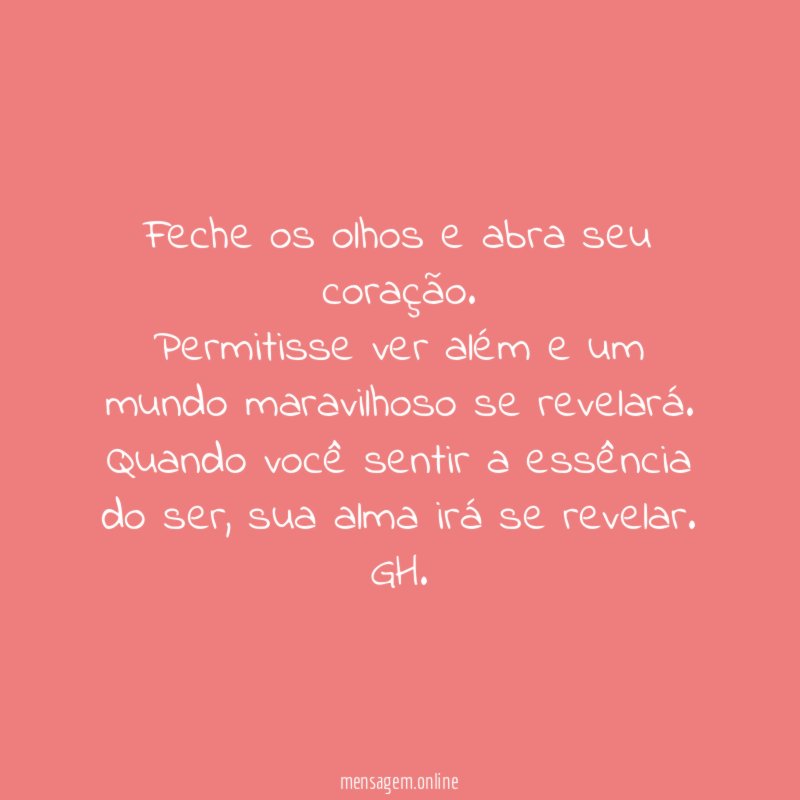 Feche os olhos e abra seu coração