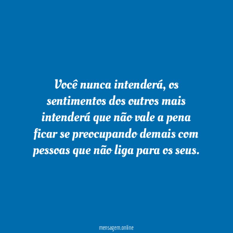 Você nunca intenderá