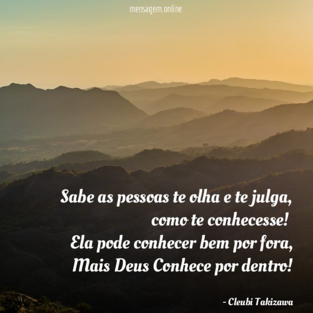 Sabe as pessoas te olha e te julga