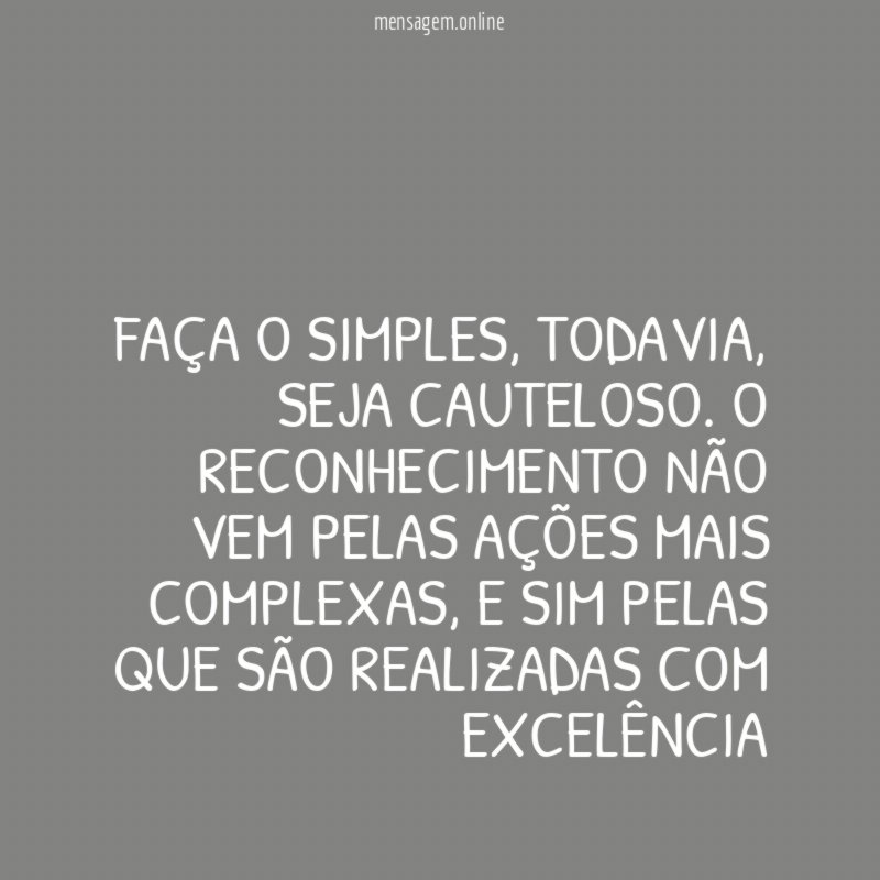Faça o simples