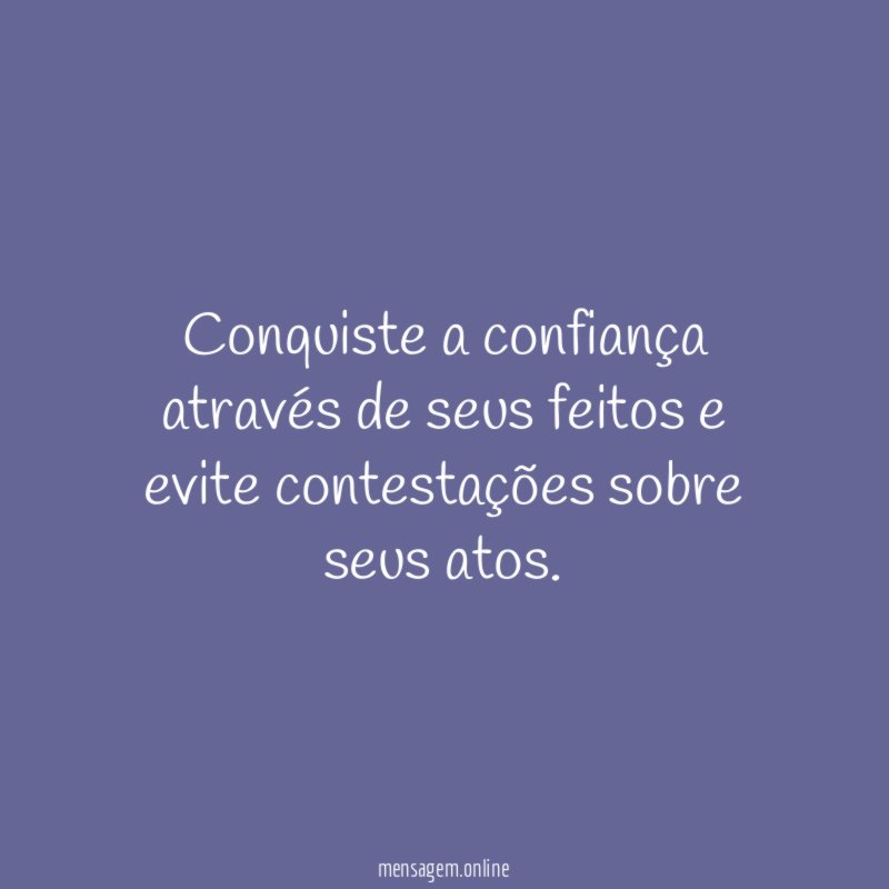 Conquiste a confiança através de seus feitos