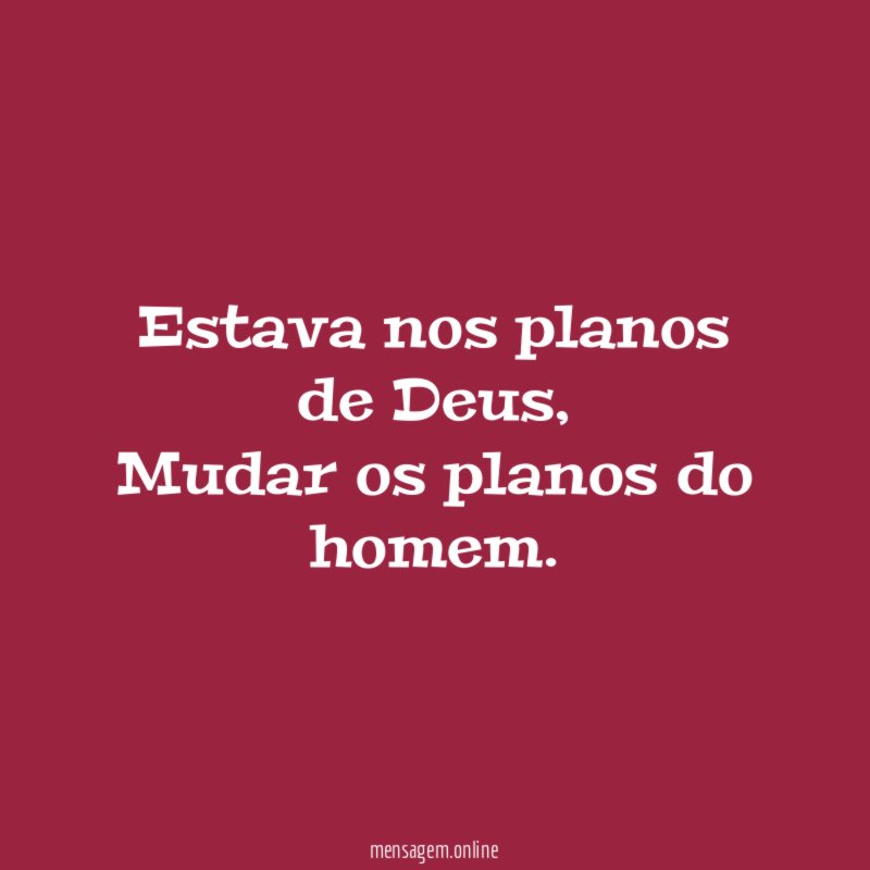 Estava nos planos de Deus