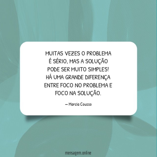 MUITAS VEZES O PROBLEMA É SÉRIO