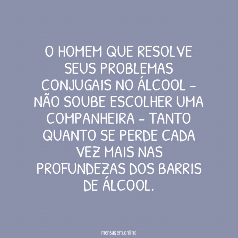 O homem que resolve seus problemas conjugais no
