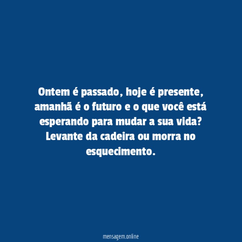 Ontem é passado