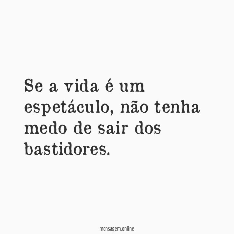 Se a vida é um espetáculo