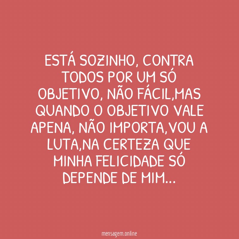 Está sozinho