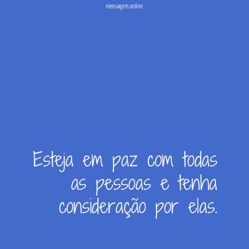 Esteja em paz com todas as pessoas