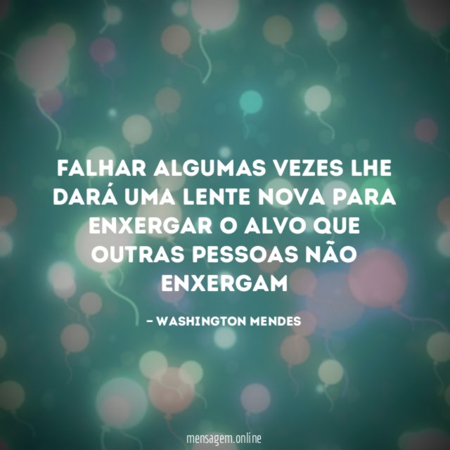 Falhar algumas vezes lhe dará uma lente nova