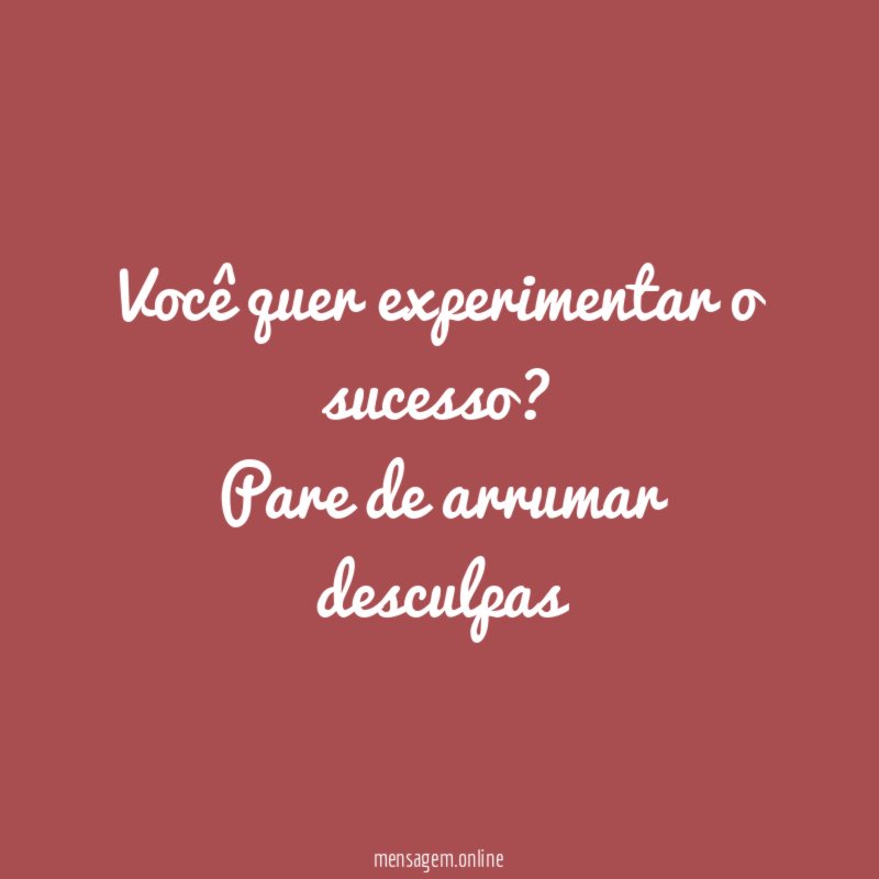 Você quer experimentar o sucesso