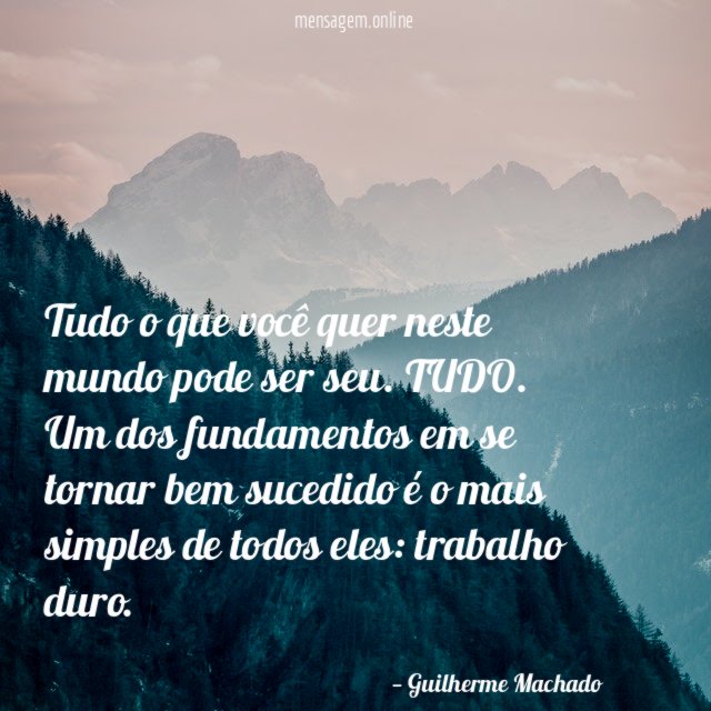 Tudo o que você quer neste mundo pode ser seu