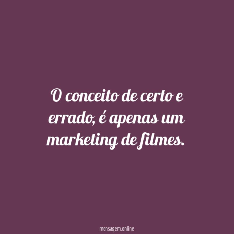 O conceito de certo e errado