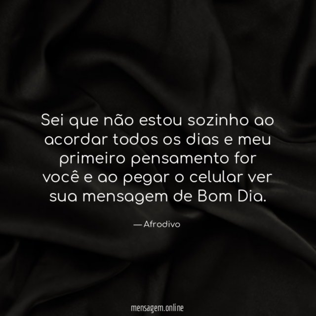Sei que não estou sozinho ao acordar todos