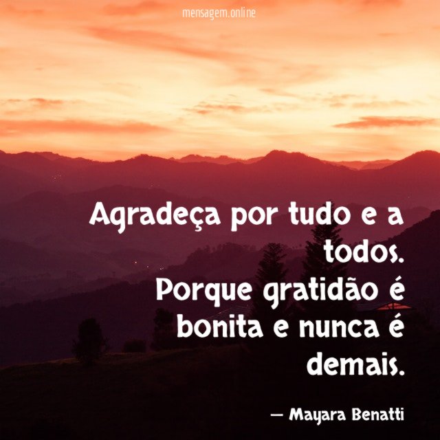 Agradeça por tudo e a todos