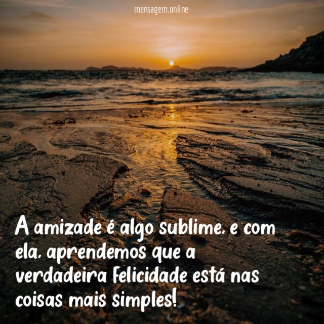 A amizade é algo sublime