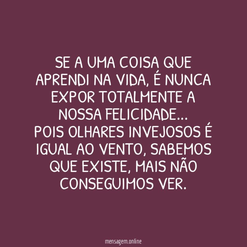 Se a uma coisa que aprendi na vida