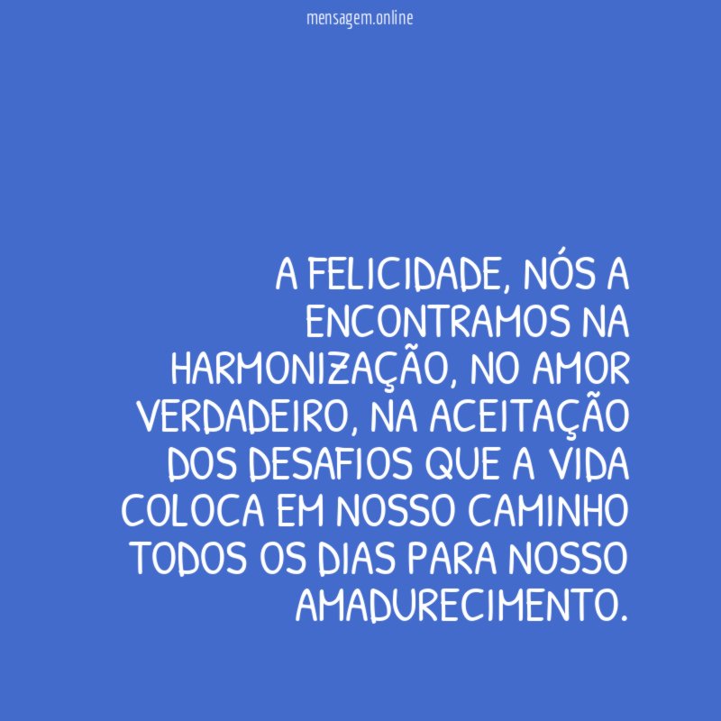 A felicidade