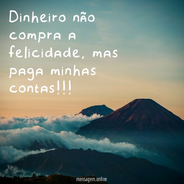 Dinheiro não compra a felicidade