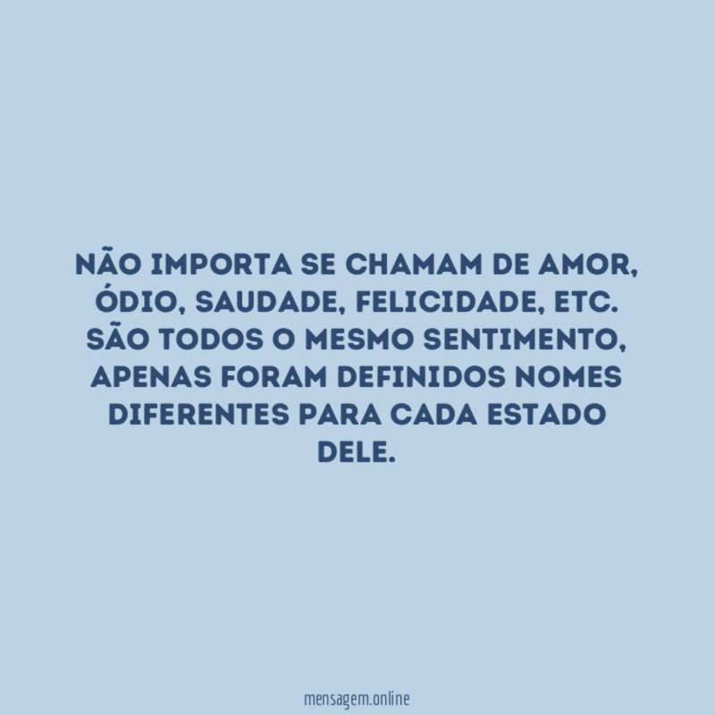 Não importa se chamam de amor