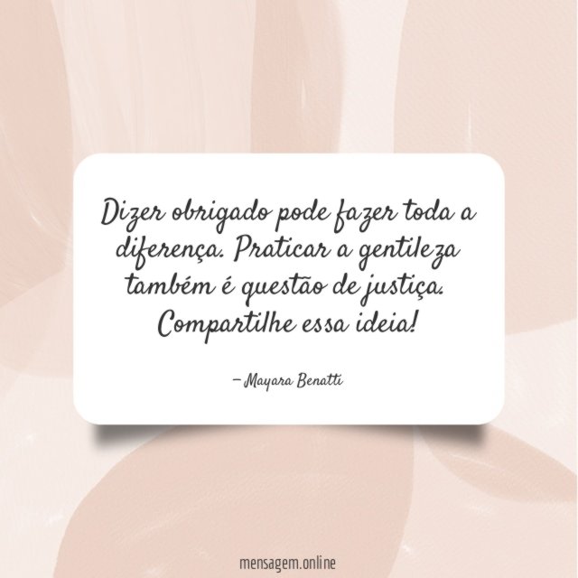 Dizer obrigado pode fazer toda a diferença