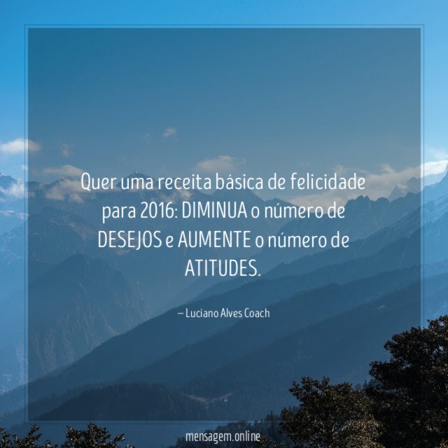 Quer uma receita básica de felicidade para 2016