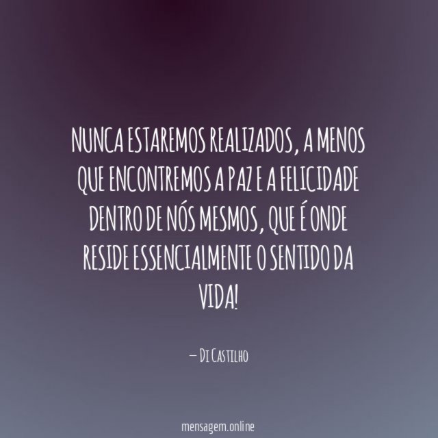Nunca estaremos realizados