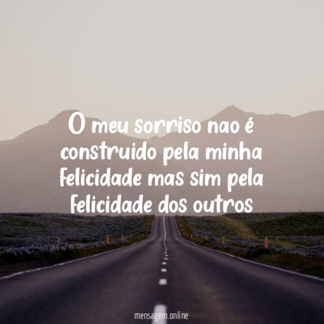 o meu sorriso nao é construido pela minha