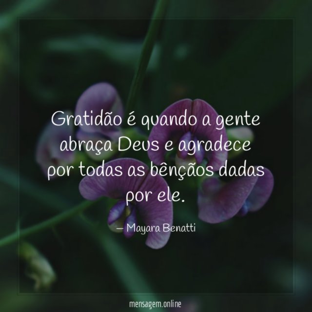 Gratidão é quando a gente abraça Deus