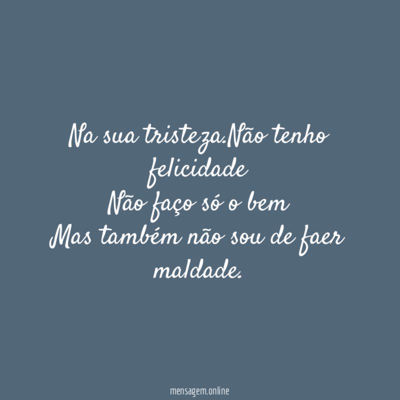Na sua tristeza