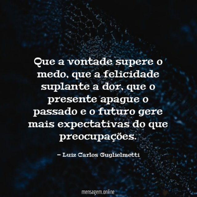 Que a vontade supere o medo