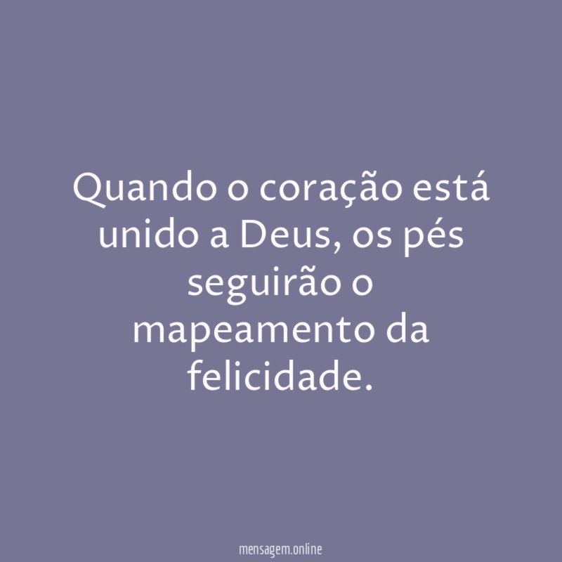 Quando o coração está unido a Deus