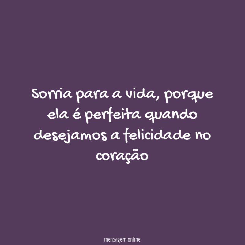 Sorria para a vida