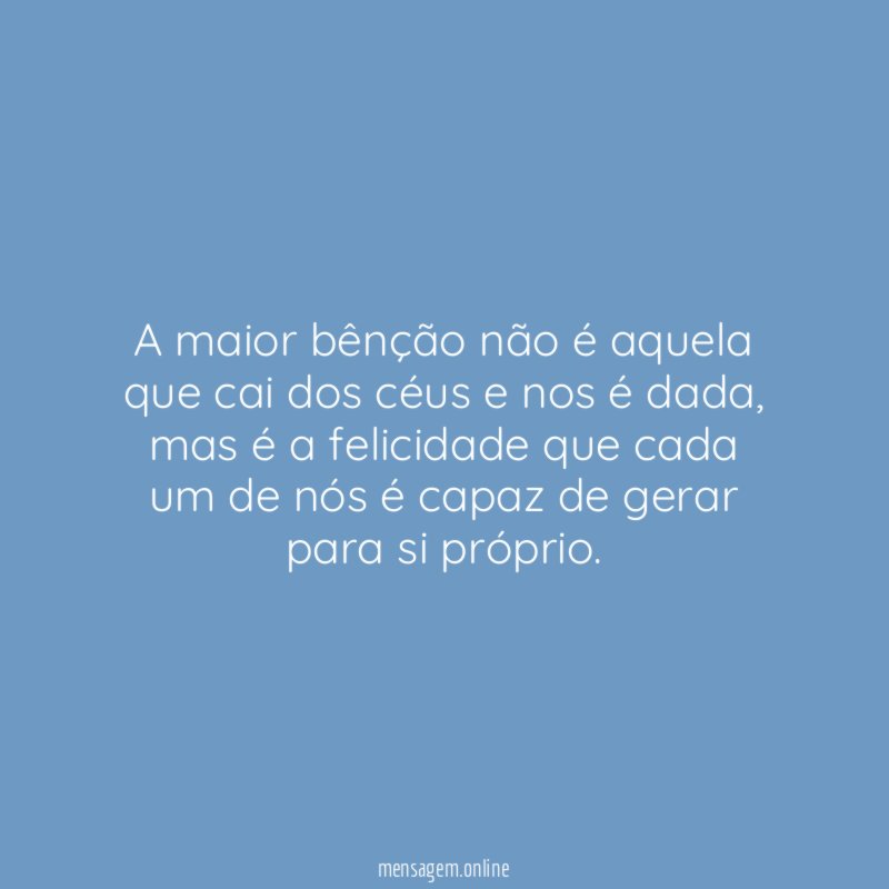 A maior bênção não é aquela que cai