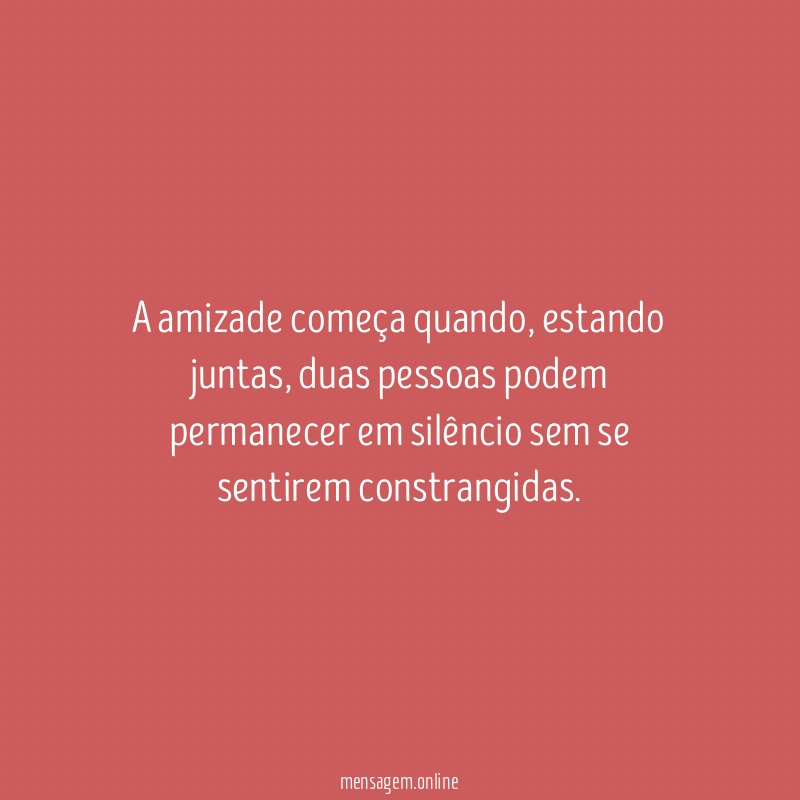 A amizade começa quando