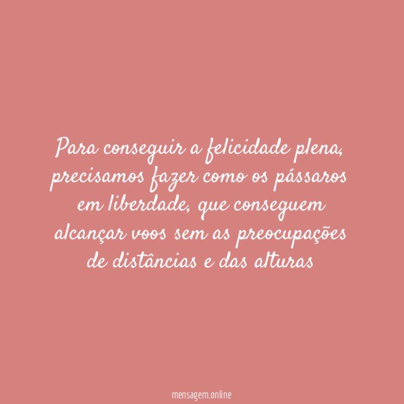 Para conseguir a felicidade plena