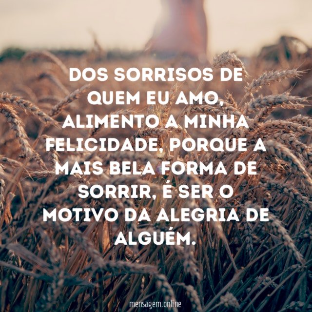 Dos sorrisos de quem eu amo