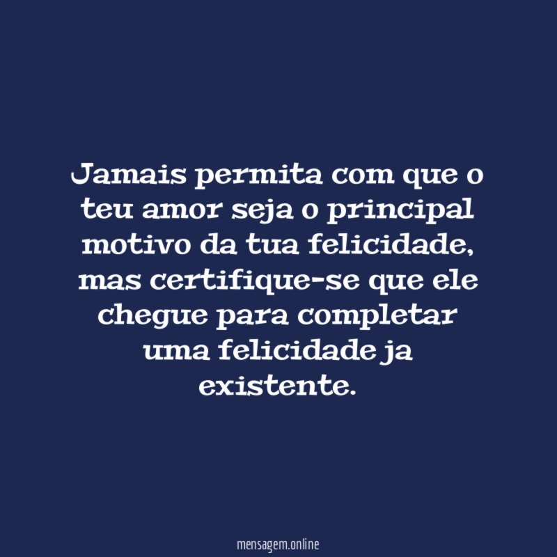 jamais permita com que o teu amor seja